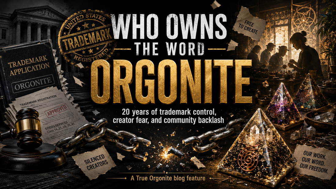 Orgonite Trademark Controversy: Why the Word Must Stay Open